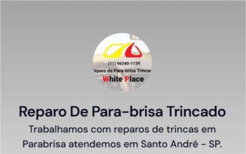 REPARO DE PARA-BRISA TRINCADO WHITE PLACE